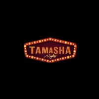 tamashanights